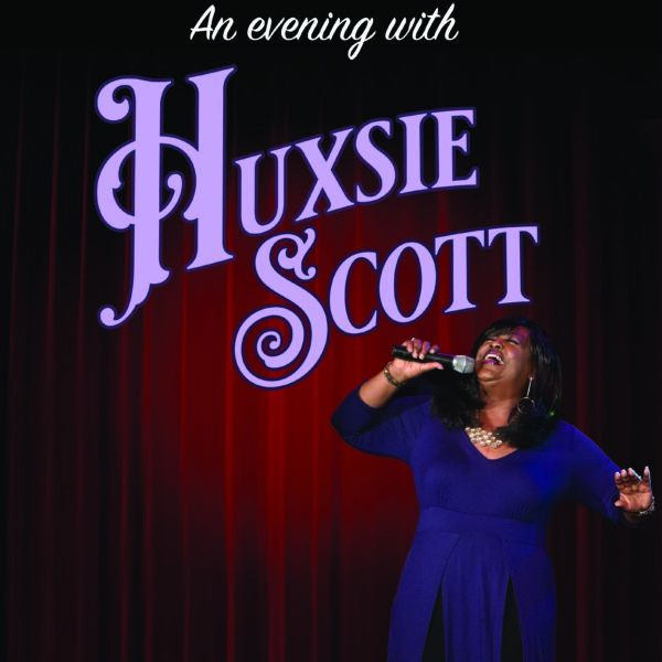 An Evening With Huxsie Scott